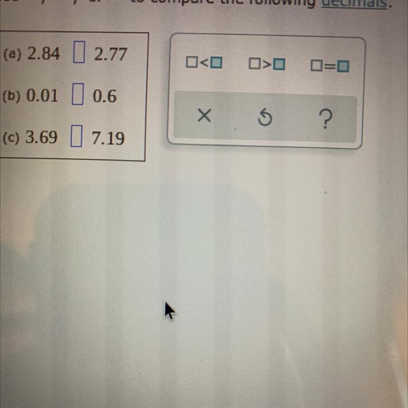 Use, <, >, = to compare the following decimals.-example-1