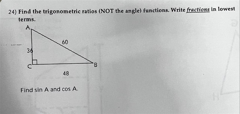 Find the trigonometric ratios (NOT the angle) functions. Write fractions in lowest-example-1