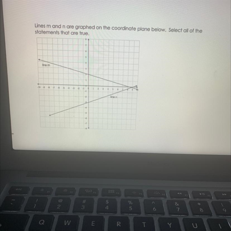 Lines m and n are graphed on the coordinate plate below. Select all of the statements-example-1