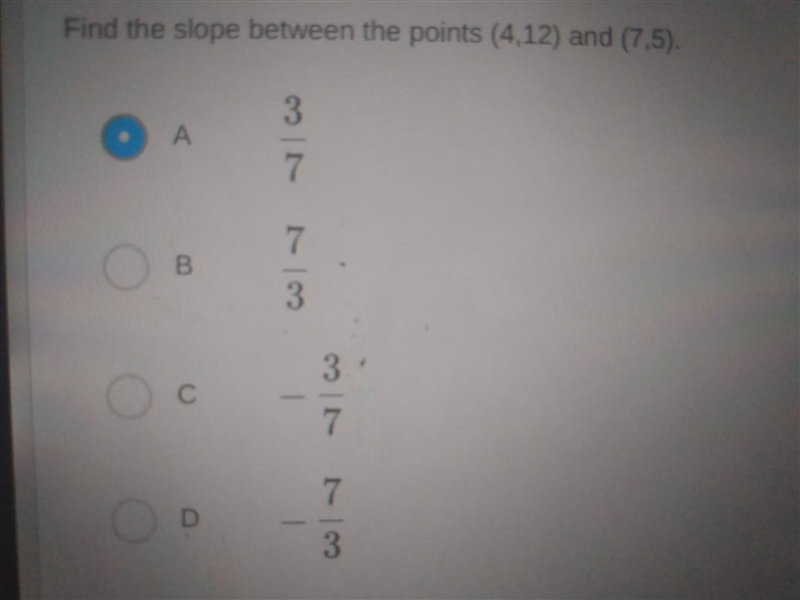 Find the slope between the points (4, 12) and (7,5).-example-1