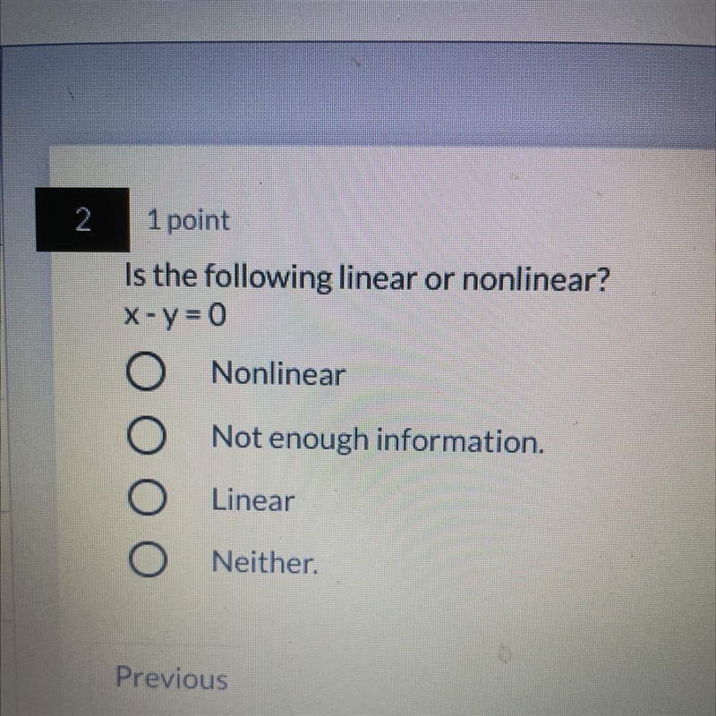 Is x-y=0 linear or nonlinear ￼￼-example-1