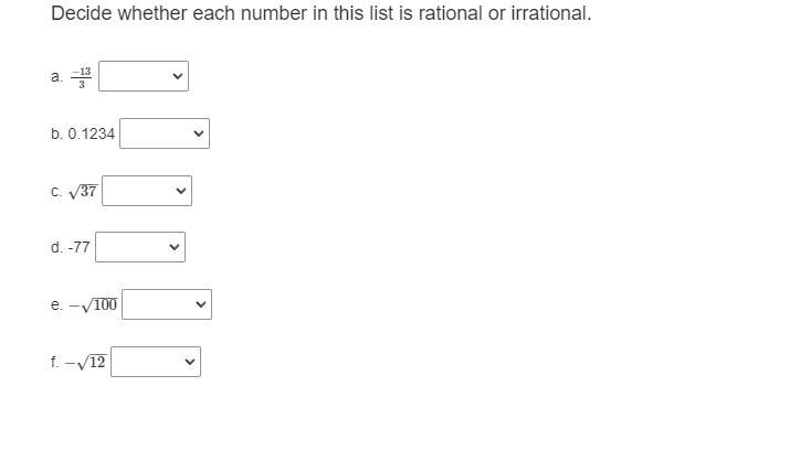 Decide whether each number in this list is rational or irrational.-example-1