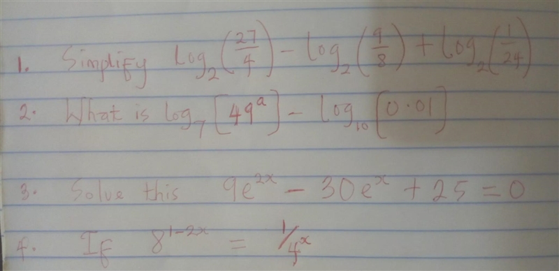 (1) Simplify Log2[27/4]-Log2[9/8]+Log2[1/24]. (2)What is Log7[49a]-Log10[0.01]? (3) Solve-example-1