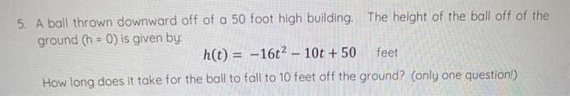 I need help with this question. Do I equal h(t) to 10 and then solve?-example-1