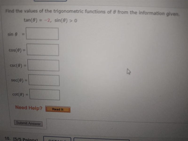 Find the values of the trigonometric functions of ∅ from the information given.tan-example-1