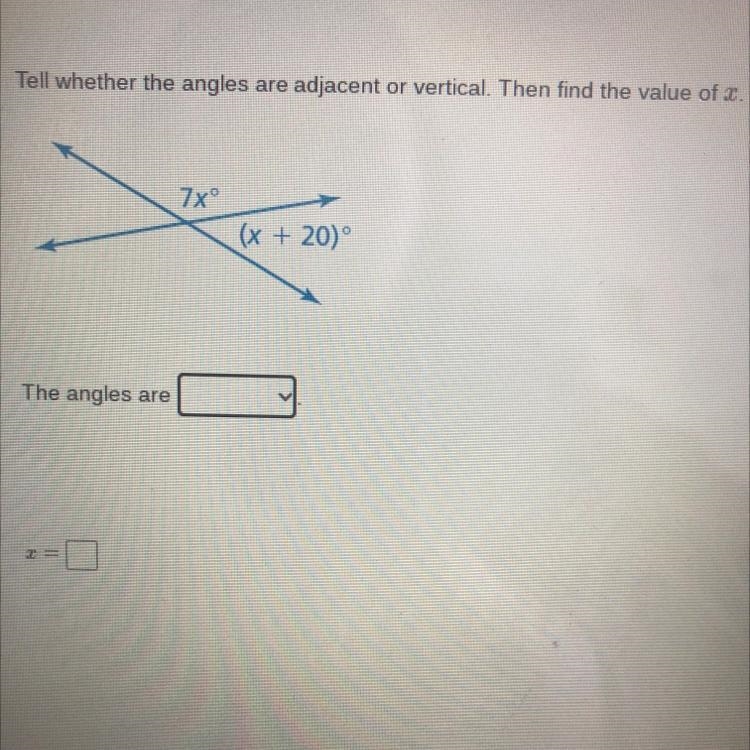 Tell whether the angles are adjacent or vertical. Then find the value of c. 7xº (x-example-1