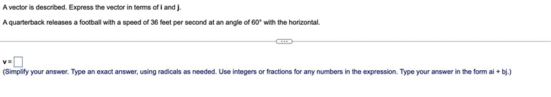 A vector is described. Express the vector in terms of i and j.A quarterback releases-example-1