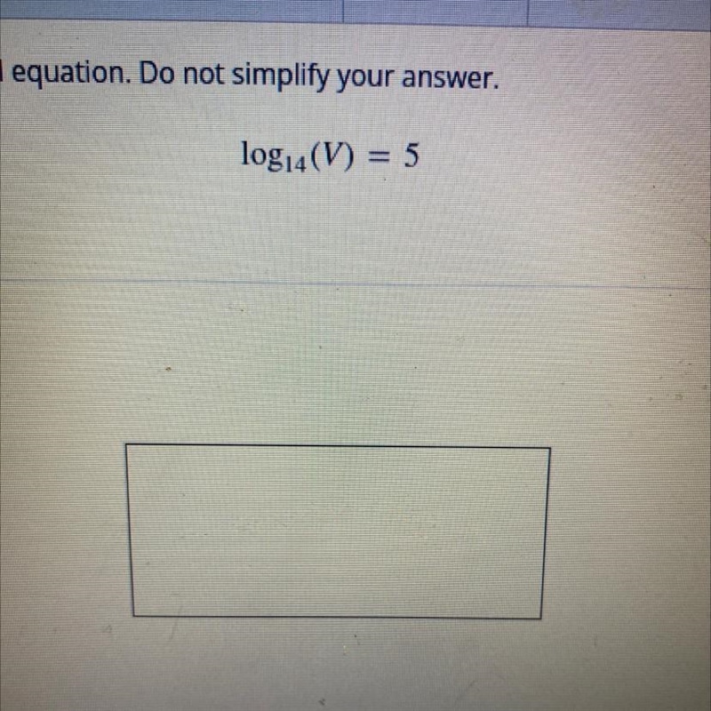 Write the following Equation as a EXPONENTIAL equation do not simplify your answer-example-1