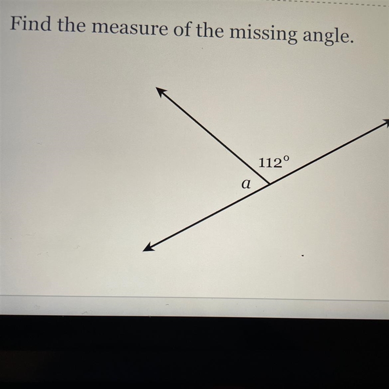 Find the measure of the missing angle. 112° a-example-1