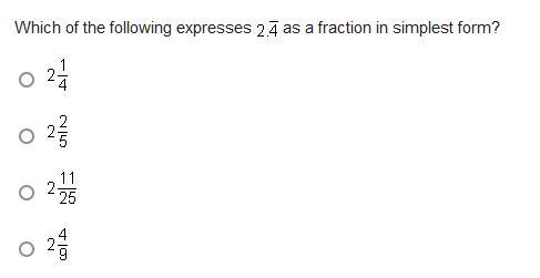 Which of the following expresses 2.4 as a fraction in simplest form?-example-1