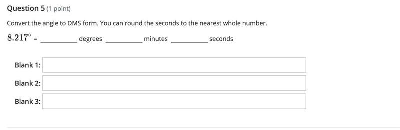 Convert the angle to DMS form. You can round the seconds to the nearest whole number-example-1