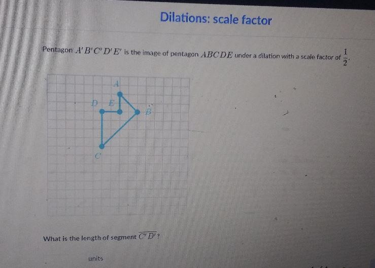 Pentagon A'B'C'D' E' is the image of pentagon ABCDE under a dilation with a scale-example-1