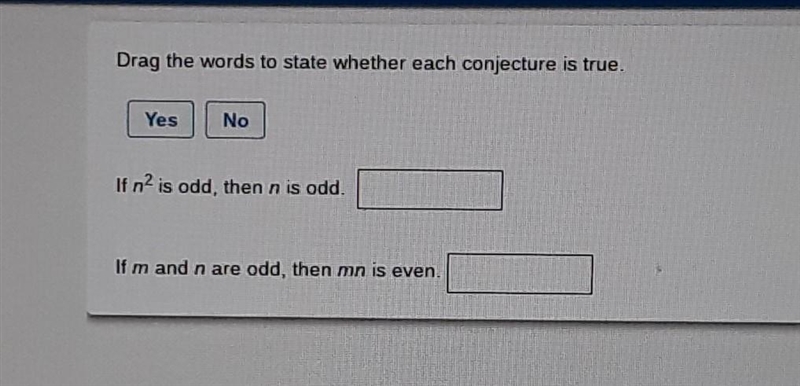 Drag the words to state whether each conjecture is true?-example-1