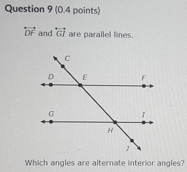 DF and GI are parallel lines.Which angles are alternate interior angles?Options:a-example-1