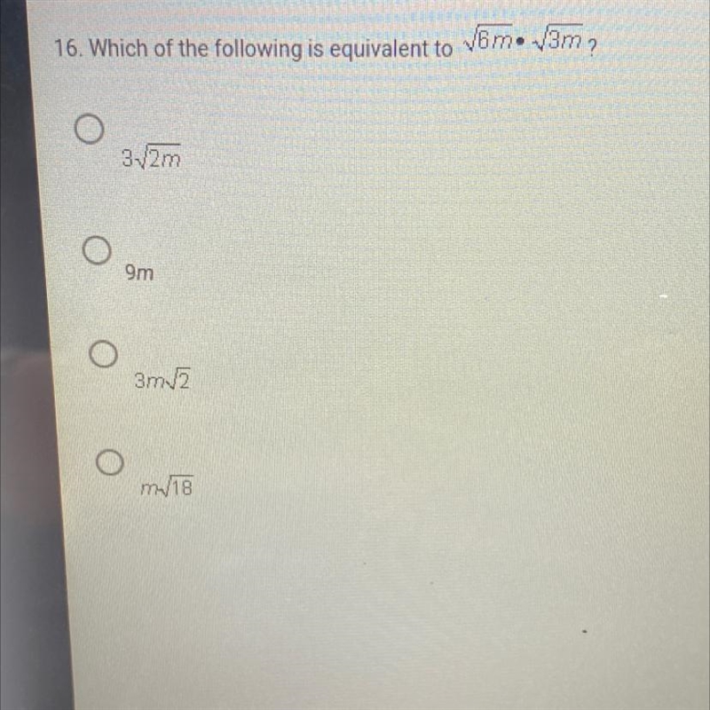 Which of the following is equivalent to sqrt(6m) * sqrt(3m)?-example-1