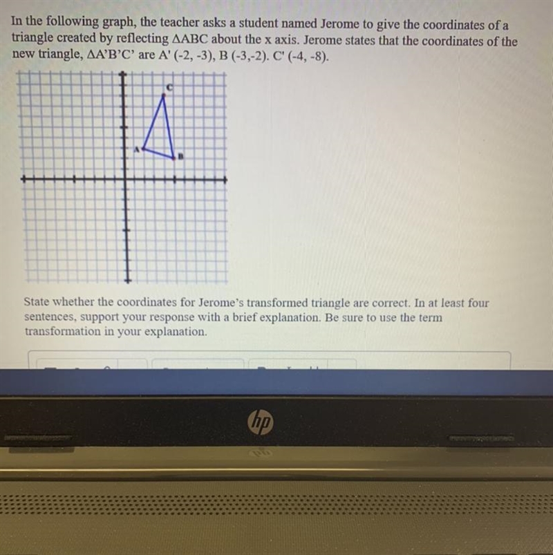 In the following graph, the teacher asks a student named Jerome to give the coordinates-example-1