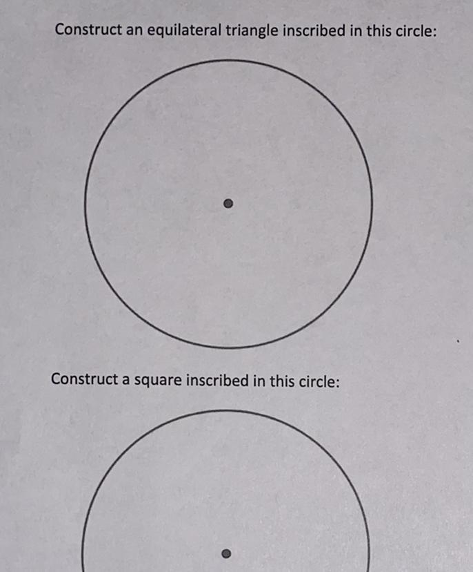 Construct an equilateral triangle inscribed in this circle:Construct a square inscribed-example-1