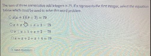 The sum of three consecutive odd integers is 79. If x represents the first integer-example-1