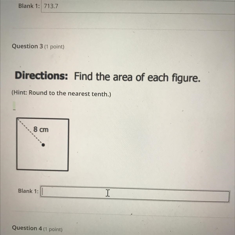 Directions: Find the area of each figure.(Hint: Round to the nearest tenth.)8 cmBlank-example-1