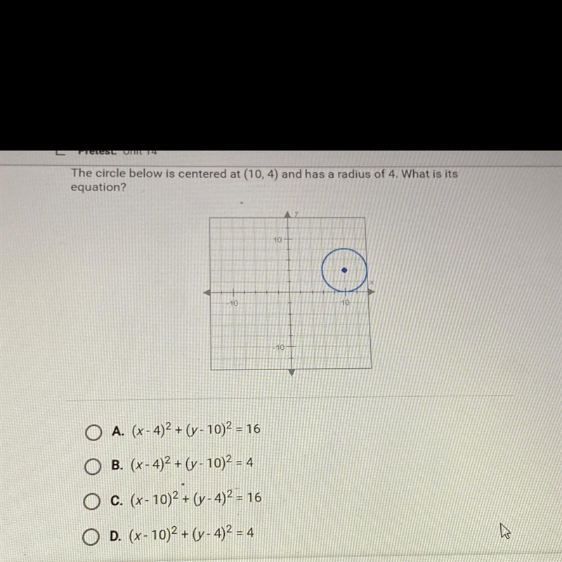 The circle below is centered at (10,4) and has a radius of 4. What is itsequation-example-1