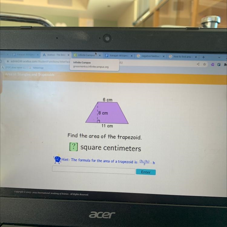 6 cm8 cm11 cmFind the area of the trapezoid.[?] square centimetersHint: The formula-example-1