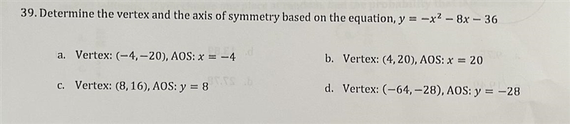 Determine the vertex and the axis of symmetry based on the equation, y =-12 -8x - 36-example-1