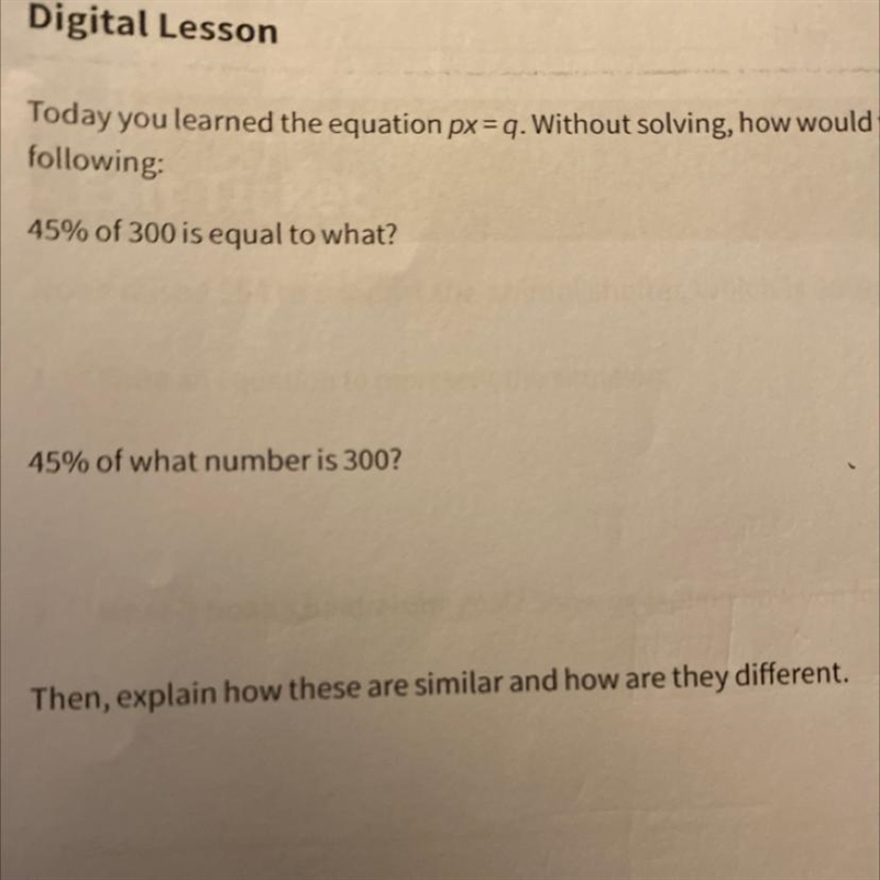 45% of what number is 300? Then, explain how these are similar and how are they different-example-1