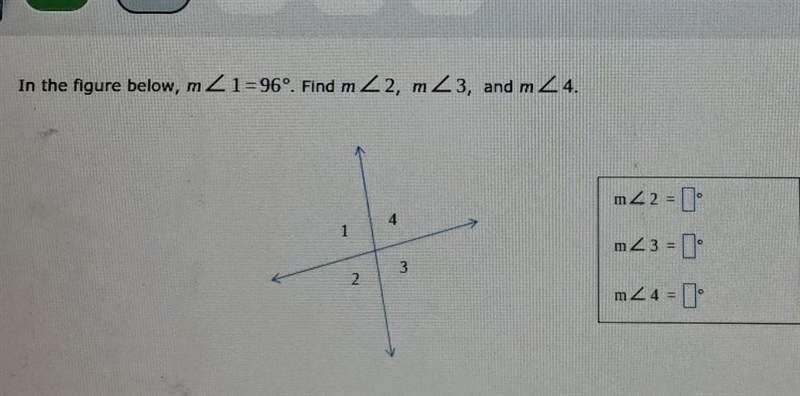 In the figure below m《 1#96°. find m《2, m《3, and m 《4-example-1