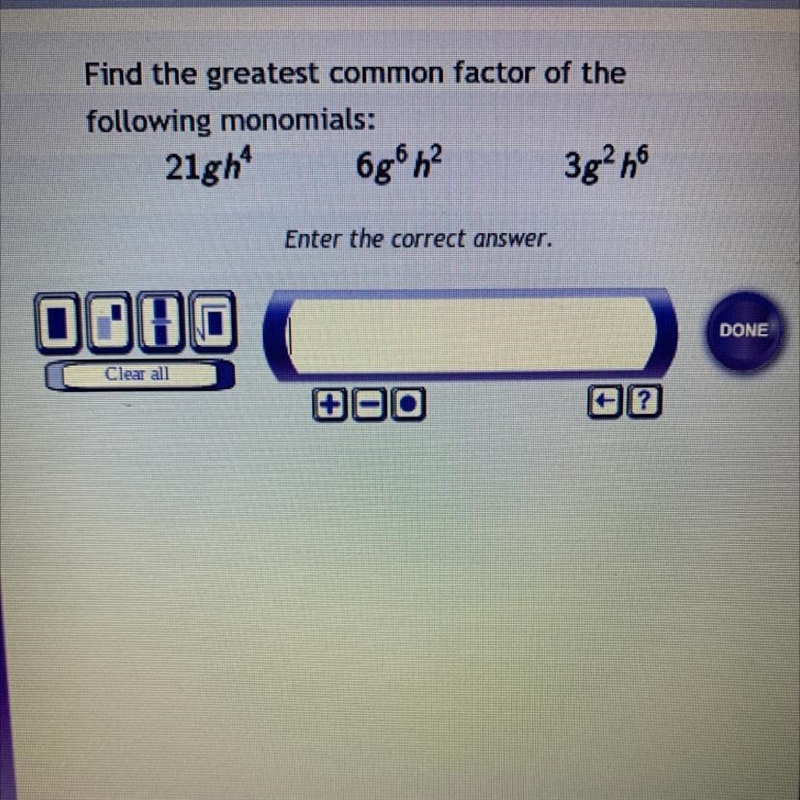 Find the greatest common factor of the following monomials21gh^4 6g^6h^2 3g^2h^6-example-1