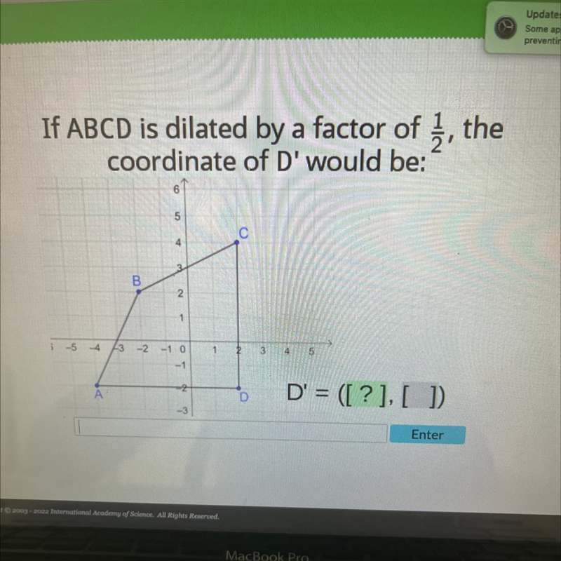 If ABCD is dilated by a factor of 1/2coordinate of d' would be-example-1