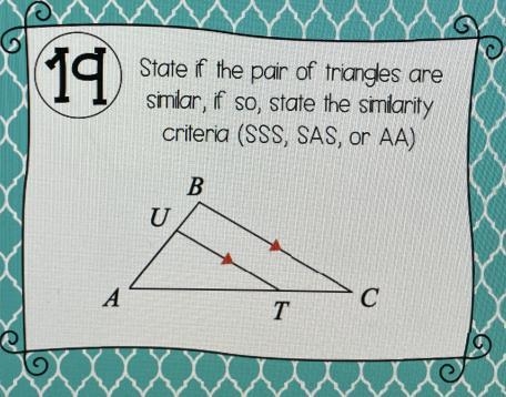 19State if the pair of triangles aresmlar, if so, state the simlaritycriteria (SSS-example-1