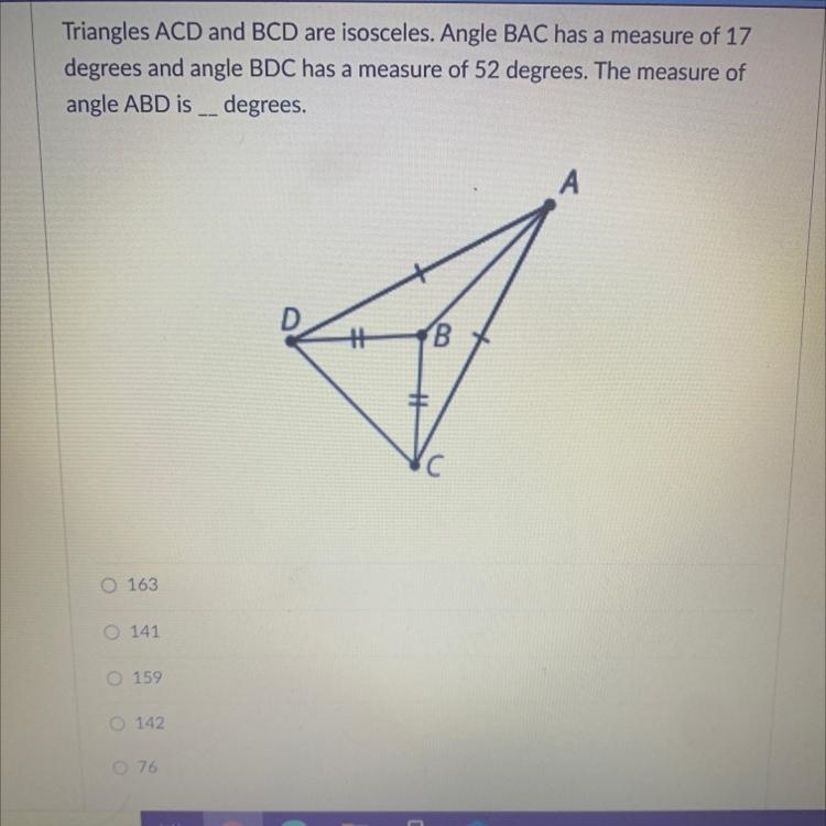 Triangles ACD and BCD are isosceles. Angle BAC has a measure of 17degrees and angle-example-1