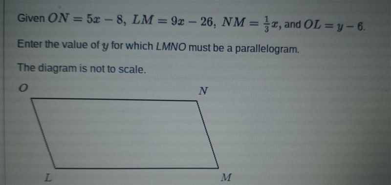 Enter the value of y for which LMNO must be a parallelogram-example-1