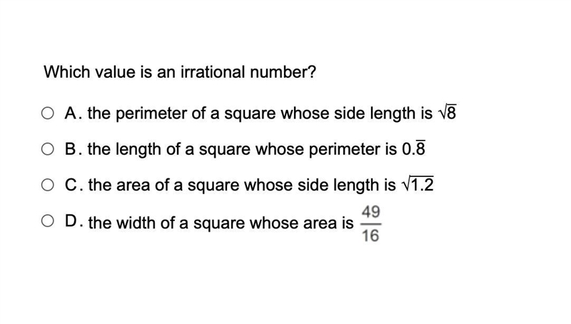 I am assuming the answer is A b/c the square root of 8 is irrational but I 'm not-example-1