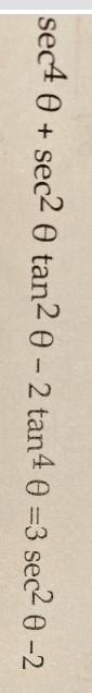 Sec40+ sec20 tan2 0 - 2 tan4 0 =3 sec² 0 -2Sect0-210-example-1