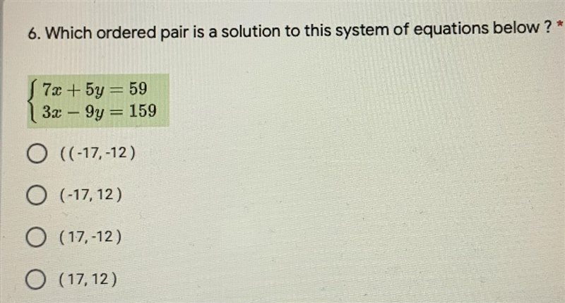 6. Which ordered pair is a solution to this system of equations below ? *7х + 5y = 59Зх-example-1