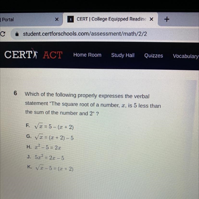 Which of the following properly expresses the verbal statement "The square root-example-1