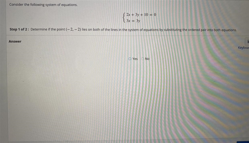 Determine if the point (-2,-2) lies on both of the lines in the system of equations-example-1