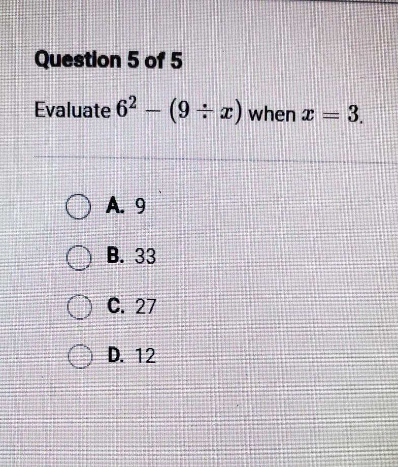 Evaluate 6ᵗʷᵒ – (9 ÷ x) when x = 3.​-example-1