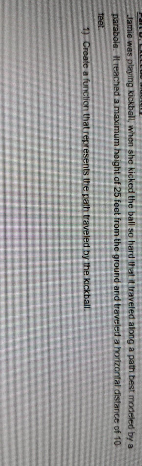 Algebra1B CPcreate a function that represents the path traveled by the kickball-example-1