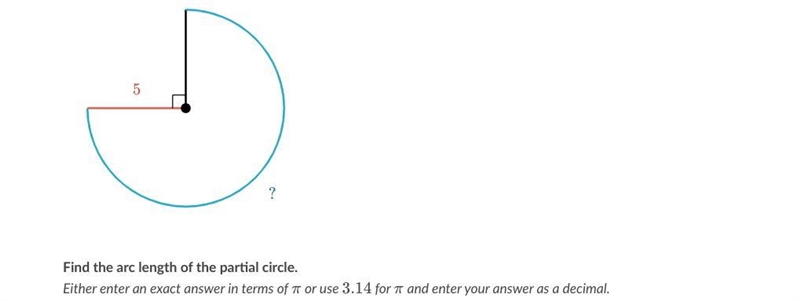 Find the arc length of the partial circle. Either enter an exact answer in terms of-example-1