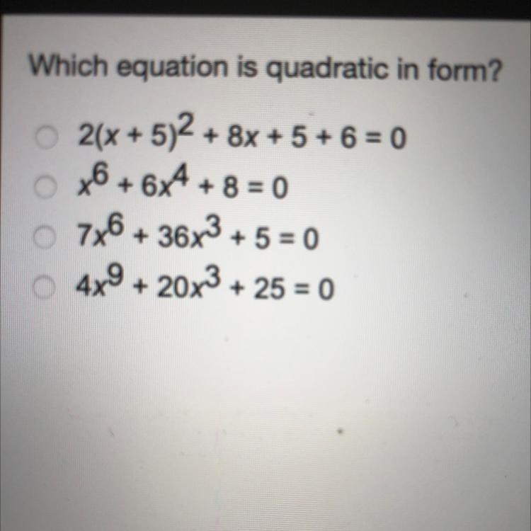 Which equation is quadratic in form?-example-1