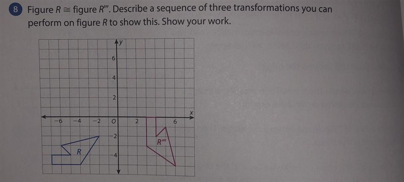 Figure R = figure R". Describe a sequence of three transformations you canperform-example-1