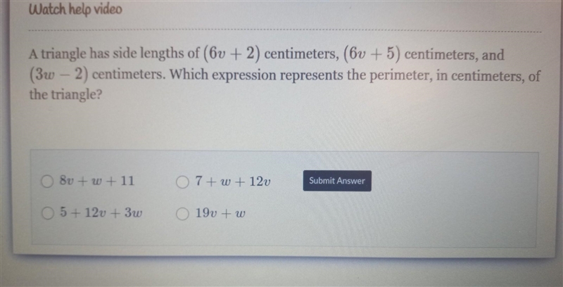 IN A triangle has side lengths of (6v + 2) centimeters, (6v +5) centimeters, and (3w-example-1