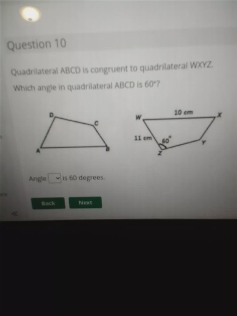 Quadrilateral ABCD is congruent to quadrilateral WXYZ which quadrilateral in angle-example-1