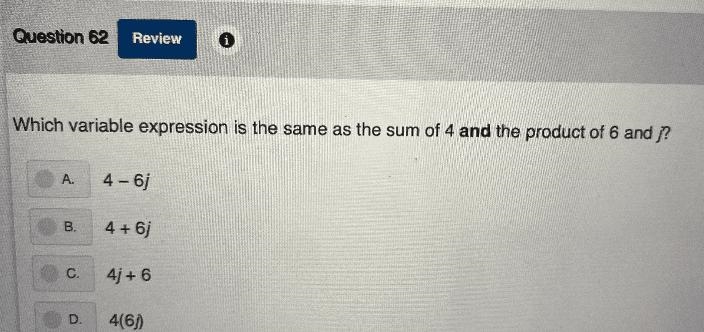 Which variable expression is the same as the sum of 4 and the product of 6 and j?-example-1