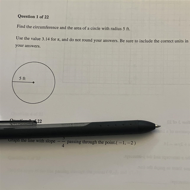 Circumference and the area of a circle with radius 5 ft you-example-1