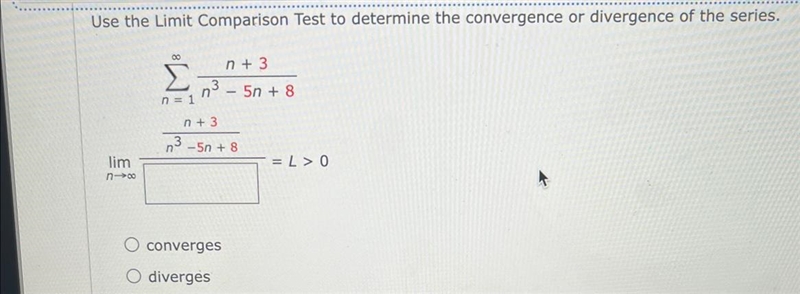 MY NOTES lim n18 ASK YOUR TEACHER Use the Limit Comparison Test to determine the convergence-example-1