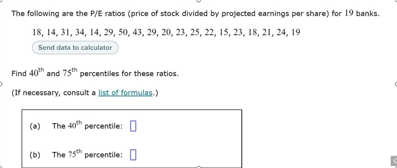 The following are the P/E ratios (price of stock divided by projected earnings per-example-1