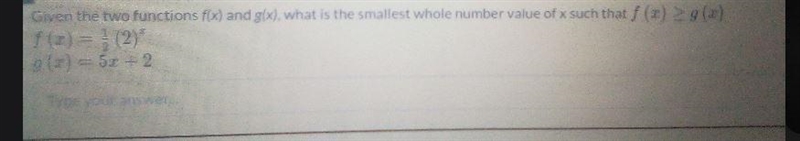 Given the two functions f(x) and g(x), what is the smallest whole number value of-example-1